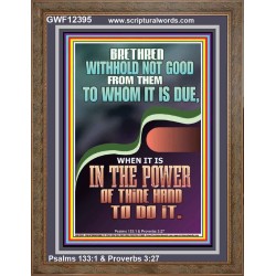 WITHHOLD NOT GOOD FROM THEM TO WHOM IT IS DUE  Printable Bible Verse to Portrait  GWF12395  
