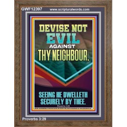 DEVISE NOT EVIL AGAINST THY NEIGHBOUR  Scripture Wall Art  GWF12397  "33x45"