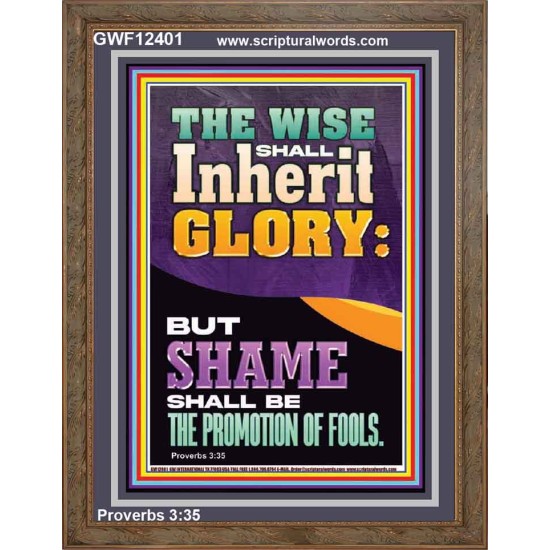 THE WISE SHALL INHERIT GLORY  Unique Scriptural Picture  GWF12401  