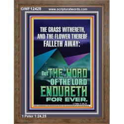 THE WORD OF THE LORD ENDURETH FOR EVER  Ultimate Power Portrait  GWF12428  "33x45"