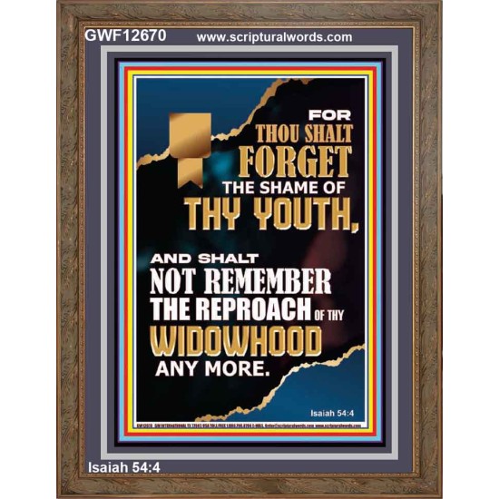 THOU SHALT FORGET THE SHAME OF THY YOUTH  Ultimate Inspirational Wall Art Portrait  GWF12670  