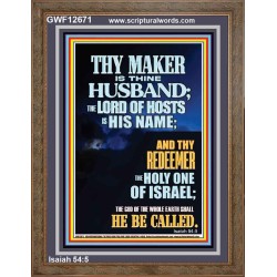THY MAKER IS THINE HUSBAND THE LORD OF HOSTS IS HIS NAME  Unique Scriptural Portrait  GWF12671  "33x45"