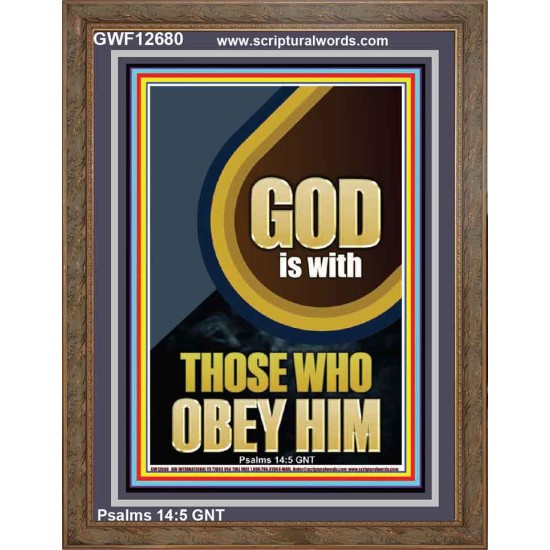 GOD IS WITH THOSE WHO OBEY HIM  Unique Scriptural Portrait  GWF12680  