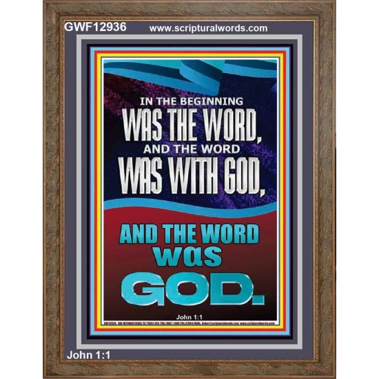 IN THE BEGINNING WAS THE WORD AND THE WORD WAS WITH GOD  Unique Power Bible Portrait  GWF12936  