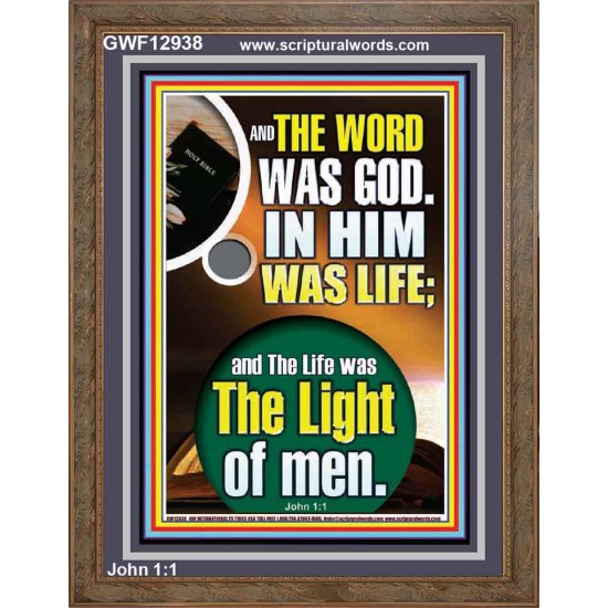 THE WORD WAS GOD IN HIM WAS LIFE  Righteous Living Christian Portrait  GWF12938  