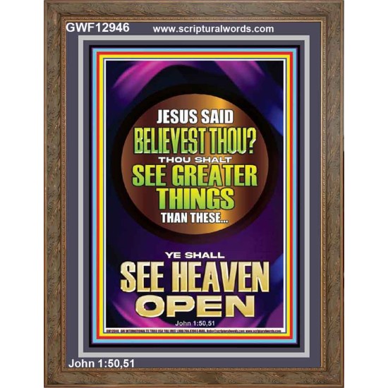 THOU SHALT SEE GREATER THINGS YE SHALL SEE HEAVEN OPEN  Ultimate Power Portrait  GWF12946  