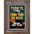 TURN YE FROM YOUR EVIL WAYS  Scripture Wall Art  GWF13000  "33x45"