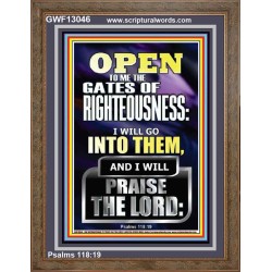 OPEN TO ME THE GATES OF RIGHTEOUSNESS I WILL GO INTO THEM  Biblical Paintings  GWF13046  "33x45"