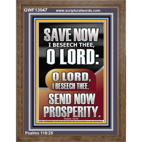 O LORD SAVE AND PLEASE SEND NOW PROSPERITY  Contemporary Christian Wall Art Portrait  GWF13047  