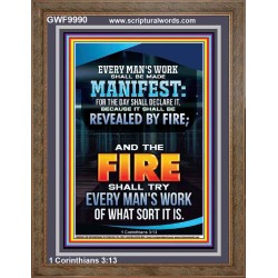 FIRE SHALL TRY EVERY MAN'S WORK  Ultimate Inspirational Wall Art Portrait  GWF9990  "33x45"