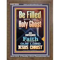 BE FILLED WITH THE HOLY GHOST  Righteous Living Christian Portrait  GWF9994  "33x45"