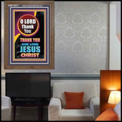 O LORD THANK YOU  Ultimate Inspirational Wall Art Portrait  GWF10017  "33x45"
