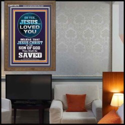 OH YES JESUS LOVED YOU  Modern Wall Art  GWF10070  "33x45"