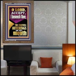 ACCEPT THE FREEWILL OFFERINGS OF MY MOUTH  Encouraging Bible Verse Portrait  GWF11777  