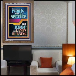 BE DRESSED READY FOR SERVICE  Scriptures Wall Art  GWF11799  "33x45"
