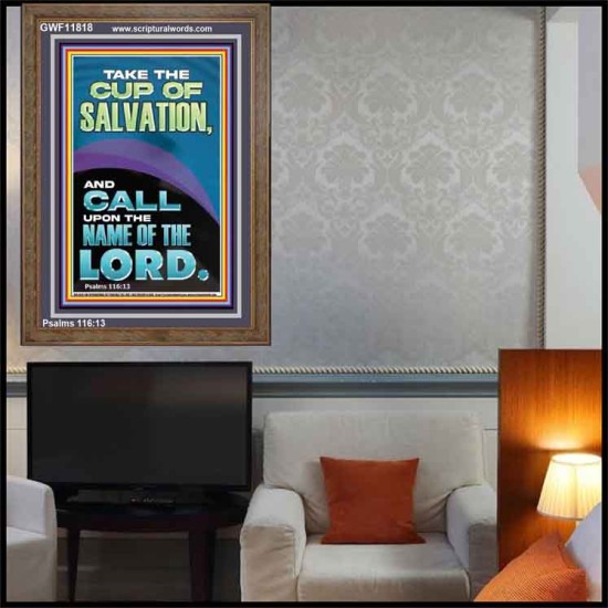 TAKE THE CUP OF SALVATION AND CALL UPON THE NAME OF THE LORD  Modern Wall Art  GWF11818  