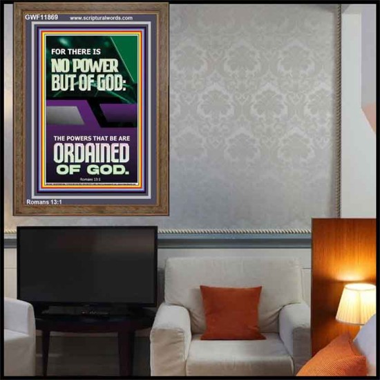 THERE IS NO POWER BUT OF GOD POWER THAT BE ARE ORDAINED OF GOD  Bible Verse Wall Art  GWF11869  