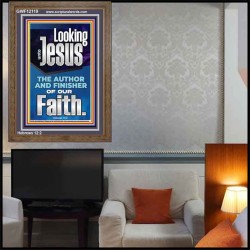 LOOKING UNTO JESUS THE FOUNDER AND FERFECTER OF OUR FAITH  Bible Verse Portrait  GWF12119  "33x45"