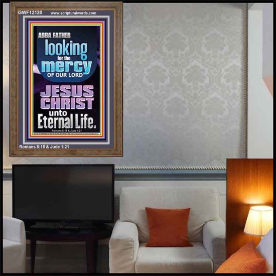 LOOKING FOR THE MERCY OF OUR LORD JESUS CHRIST UNTO ETERNAL LIFE  Bible Verses Wall Art  GWF12120  