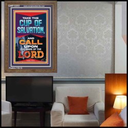TAKE THE CUP OF SALVATION AND CALL UPON THE NAME OF THE LORD  Scripture Art Portrait  GWF12203  "33x45"