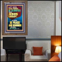 ALL THINGS BE GLORIFIED THROUGH JESUS CHRIST  Contemporary Christian Wall Art Portrait  GWF12258  "33x45"