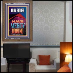 ABBA FATHER HAVE MERCY UPON ME  Contemporary Christian Wall Art  GWF12276  "33x45"