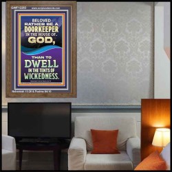 RATHER BE A DOORKEEPER IN THE HOUSE OF GOD THAN IN THE TENTS OF WICKEDNESS  Scripture Wall Art  GWF12283  "33x45"