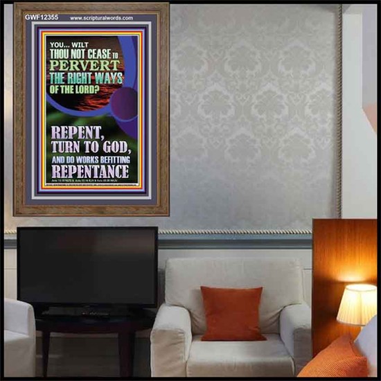 REPENT AND DO WORKS BEFITTING REPENTANCE  Custom Portrait   GWF12355  