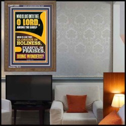 WHO IS LIKE UNTO THEE O LORD DOING WONDERS  Ultimate Inspirational Wall Art Portrait  GWF12585  