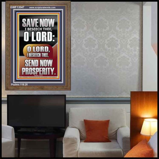 O LORD SAVE AND PLEASE SEND NOW PROSPERITY  Contemporary Christian Wall Art Portrait  GWF13047  