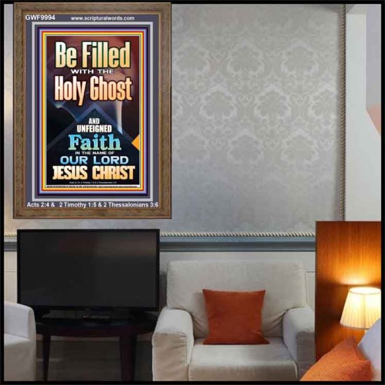 BE FILLED WITH THE HOLY GHOST  Righteous Living Christian Portrait  GWF9994  