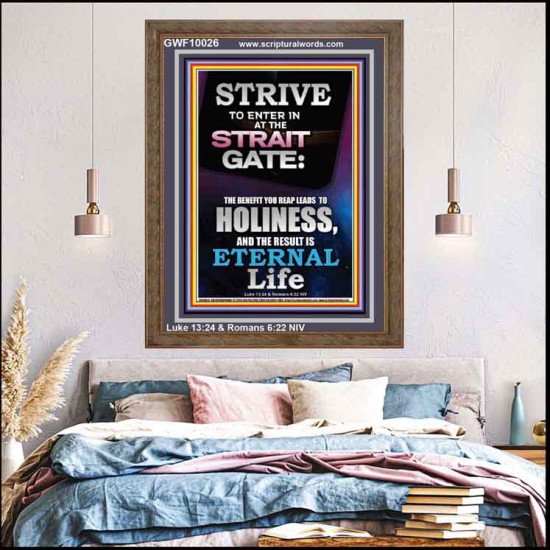 STRAIT GATE LEADS TO HOLINESS THE RESULT ETERNAL LIFE  Ultimate Inspirational Wall Art Portrait  GWF10026  