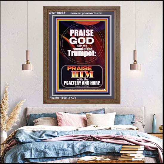 PRAISE HIM WITH TRUMPET, PSALTERY AND HARP  Inspirational Bible Verses Portrait  GWF10063  