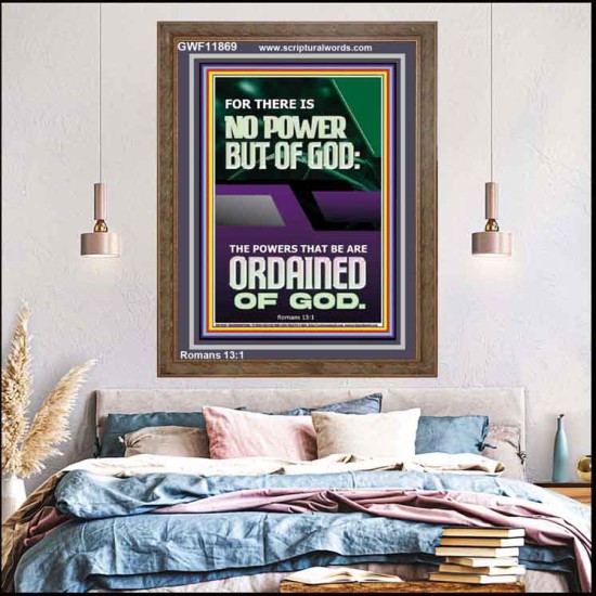 THERE IS NO POWER BUT OF GOD POWER THAT BE ARE ORDAINED OF GOD  Bible Verse Wall Art  GWF11869  