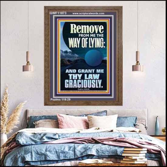 REMOVE FROM ME THE WAY OF LYING  Bible Verse for Home Portrait  GWF11873  