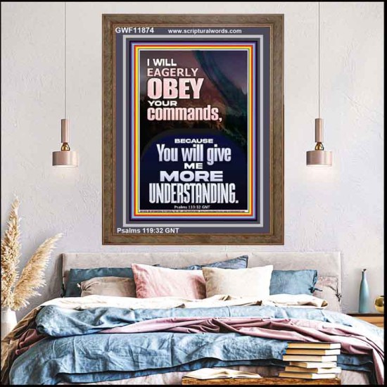I WILL EAGERLY OBEY YOUR COMMANDS O LORD MY GOD  Printable Bible Verses to Portrait  GWF11874  