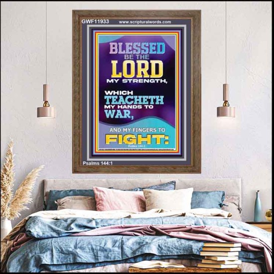 THE LORD MY STRENGTH WHICH TEACHETH MY HANDS TO WAR  Children Room  GWF11933  