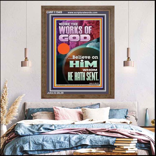 WORK THE WORKS OF GOD  Eternal Power Portrait  GWF11949  