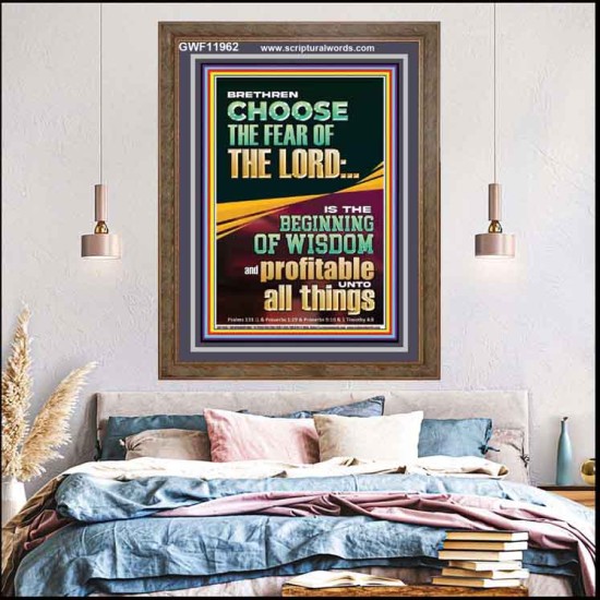 BRETHREN CHOOSE THE FEAR OF THE LORD THE BEGINNING OF WISDOM  Ultimate Inspirational Wall Art Portrait  GWF11962  