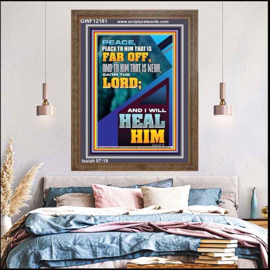 PEACE TO HIM THAT IS FAR OFF SAITH THE LORD  Bible Verses Wall Art  GWF12181  