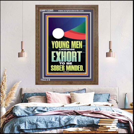 YOUNG MEN BE SOBERLY MINDED  Scriptural Wall Art  GWF12285  