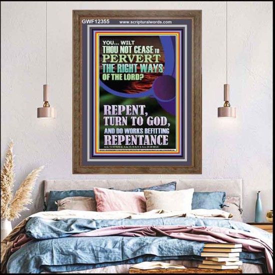 REPENT AND DO WORKS BEFITTING REPENTANCE  Custom Portrait   GWF12355  