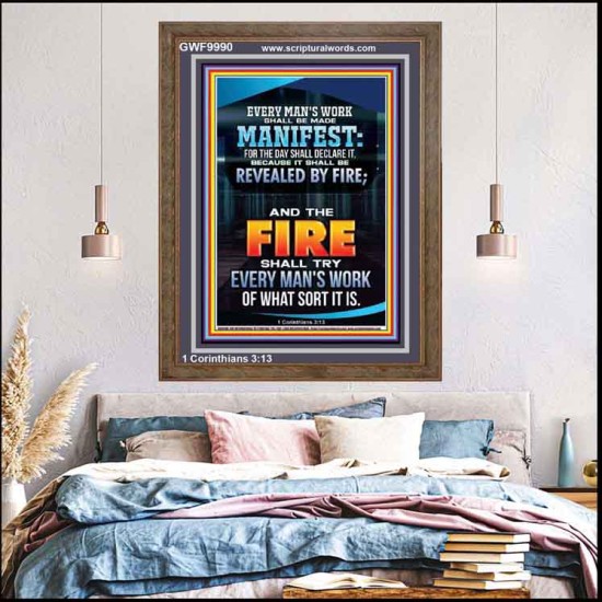 FIRE SHALL TRY EVERY MAN'S WORK  Ultimate Inspirational Wall Art Portrait  GWF9990  