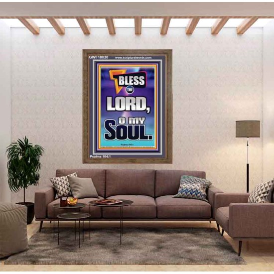 BLESS THE LORD O MY SOUL  Eternal Power Portrait  GWF10030  