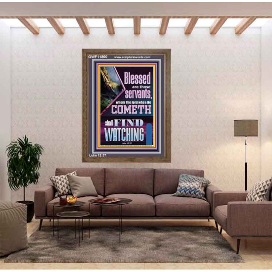 BLESSED ARE THOSE WHO ARE FIND WATCHING WHEN THE LORD RETURN  Scriptural Wall Art  GWF11800  