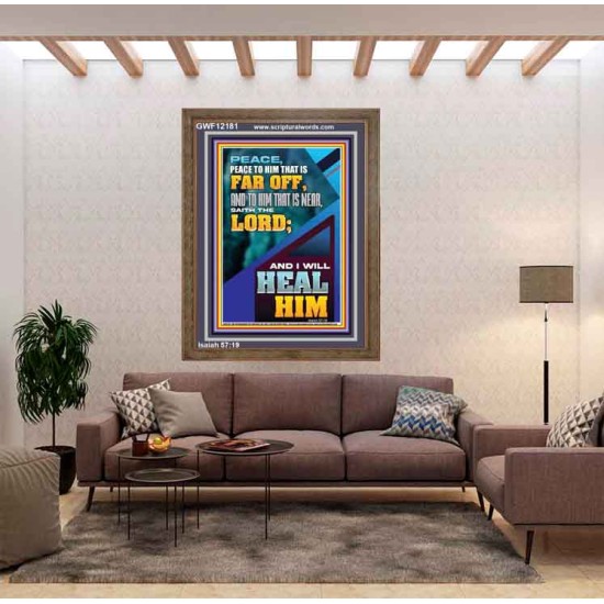 PEACE TO HIM THAT IS FAR OFF SAITH THE LORD  Bible Verses Wall Art  GWF12181  