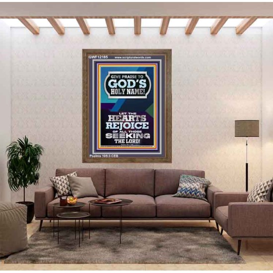 GIVE PRAISE TO GOD'S HOLY NAME  Bible Verse Art Prints  GWF12185  