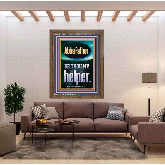 ABBA FATHER BE THOU MY HELPER  Biblical Paintings  GWF12277  