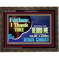 FATHER I THANK YOU  Art & Wall Décor  GWGLORIOUS10086  "45X33"