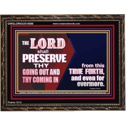 THY GOING OUT AND COMING IN IS PRESERVED  Wall Décor  GWGLORIOUS10088  "45X33"